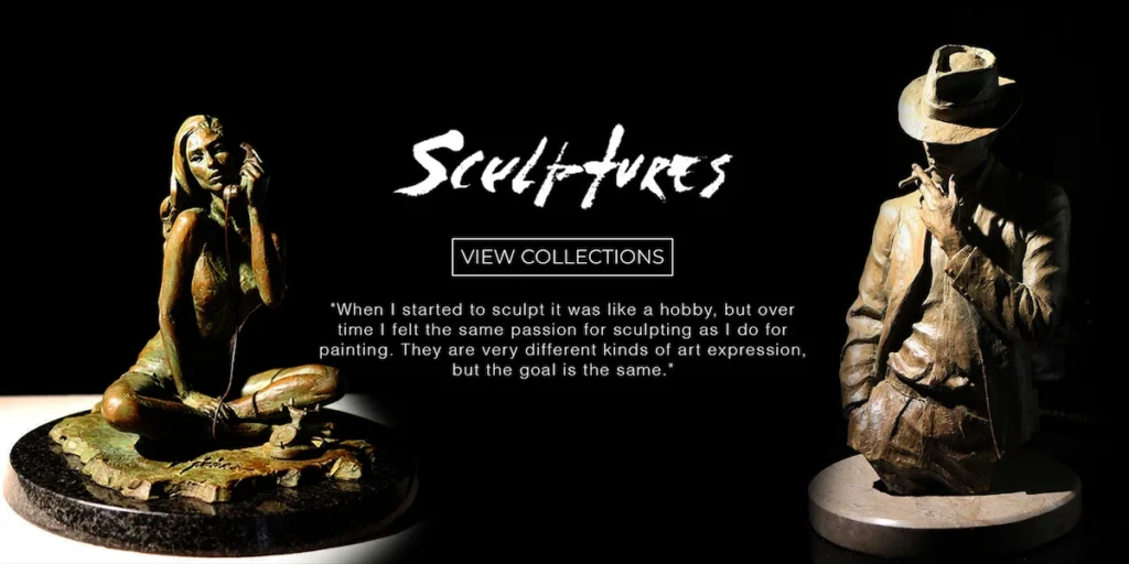 Sculptures
VIEW COLLECTIONS
"When I started to sculpt it was like a hobby, but over time I felt the same passion for sculpting as I do for painting. They are very different kinds of art expression, but the goal is the same."